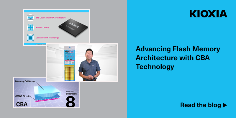 Advancing Flash Memory Architecture with CBA Technology