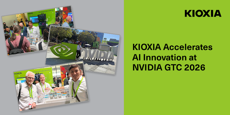 KIOXIA Accelerates AI Innovation at NVIDIA GTGC 2026