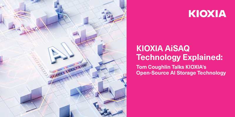 KIOXIA AiSAQ Technology Explained