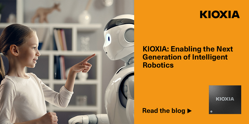 KIOXIA Enabgling the Next Generation of Intelligent Robotics