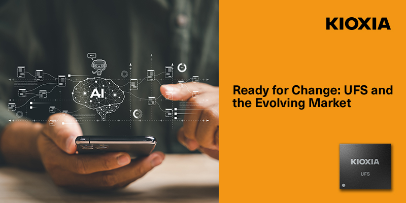 Ready for Change UFS and the Evolving Market