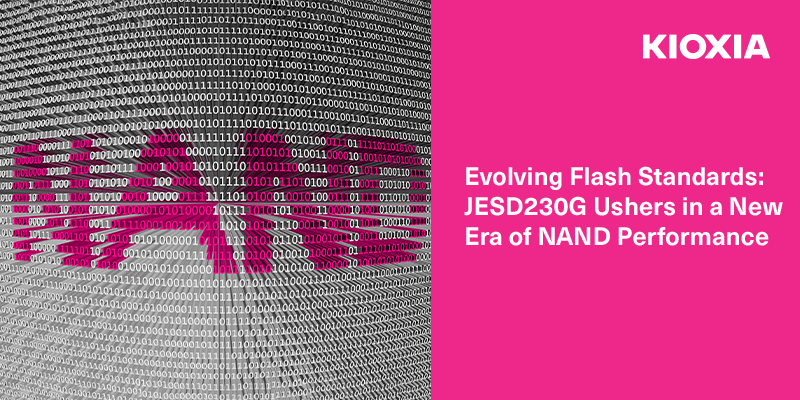 Evolving Flash Standards J#SD230G Ushers in a New Era of NAND Performance