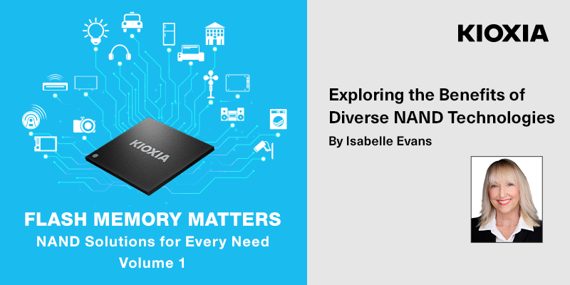 FLASH MEMORY Matters NAND Solutions for Every Need