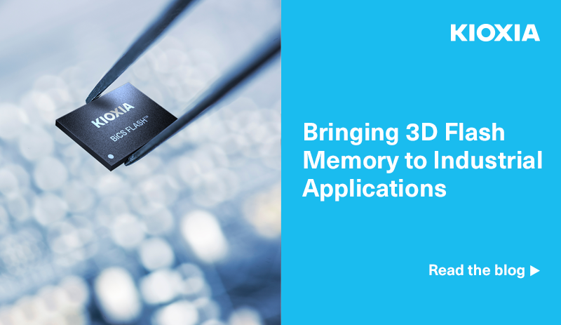 Bringing 3D Flash Memory to Industrial Applications