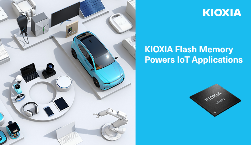 KIOXIA Flash Memory Powers IoT Applications