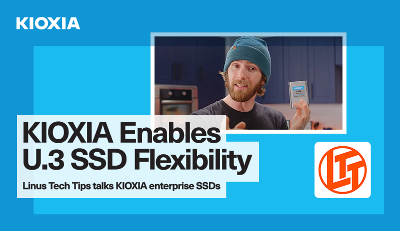 KIOXIA Enables Enterprise Flexibility