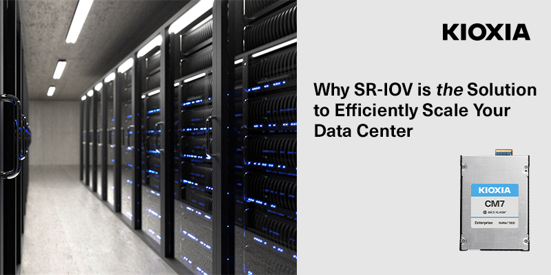 Why SR-IOV is the Solution to Help Efficiently Scale Your Data Center